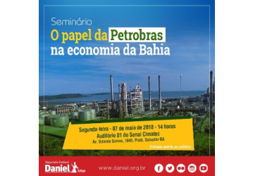 Seminário discute desinvestimentos da Petrobrás e impactos na economia da Bahia