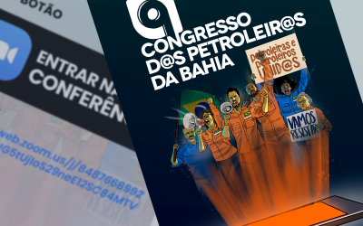 Links de acesso ao 9° Congresso d@s Petroleir@s da Bahia serão liberados por e-mail, whatsapp e nas redes sociais do Sindipetro Bahia