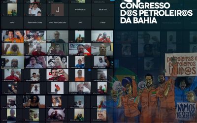 Petroleiros da Bahia encerram congresso reafirmando unidade e a luta por direitos e contra a privatização da Petrobrás