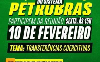 Sindipetro-BA convoca trabalhadores do Sistema Petrobrás para reunião sobre transferências coercitivas, na sexta-feira (10)