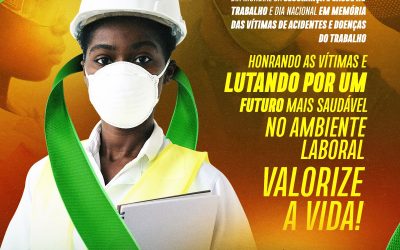 28 de abril | Dia Nacional em Memória das Vítimas de Acidente e Doenças do Trabalho