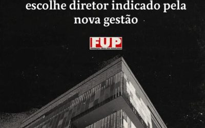 Após pressão da FUP, manobra não prospera e CA da Petrobrás escolhe diretor indicado pela nova gestão