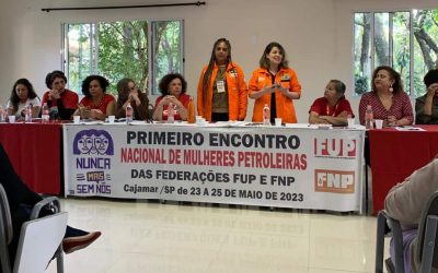 Protagonismo das mulheres petroleiras na reconstrução da unidade é destaque do primeiro dia do Encontro da FUP e FNP