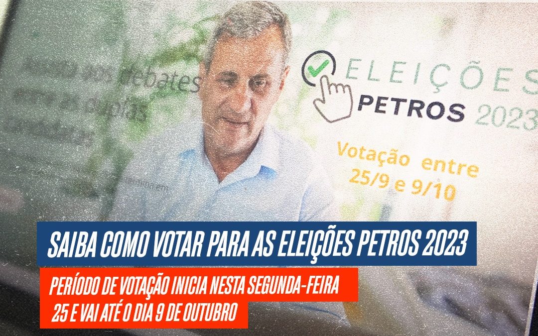 Saiba como votar para as eleições Petros 2023