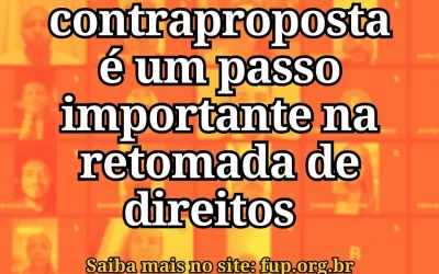 Sistema Petrobrás: Negociação intensificada na última semana garante quarta contraproposta de ACT. Indicativo é de aprovação
