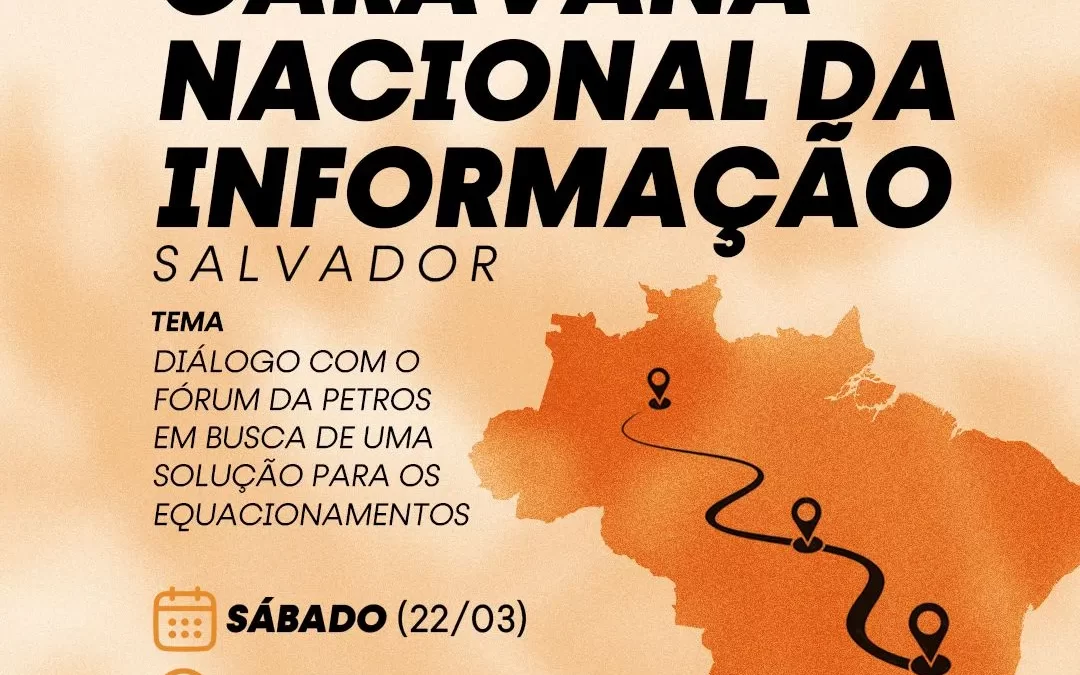 Caravana Nacional da Informação chega à Salvador no dia 22/03