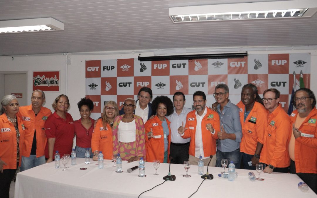 Sindipetro-BA recebe centrais sindicais e ministro Luiz Marinho para debater a conjuntura nacional