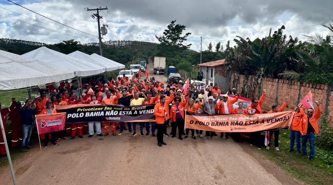 Com atos em todas as unidades da Petrobrás no estado, categoria petroleira manda recado: o Polo Bahia não está à venda*