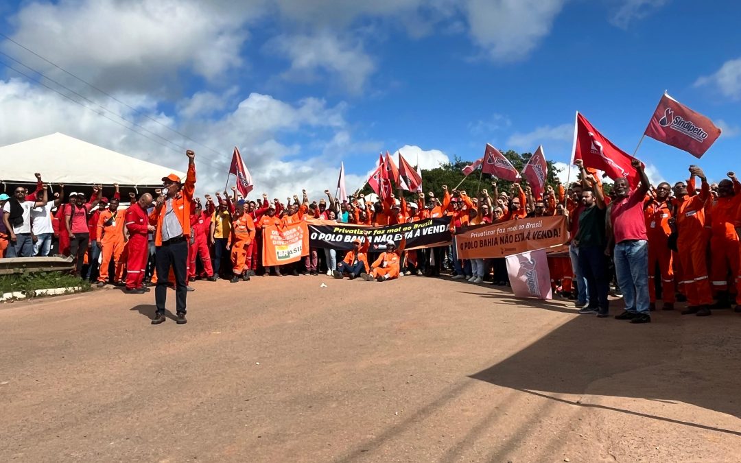 Petroleiros e petroleiras fazem grande ato contra a privatização do Polo Bahia Terra