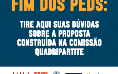 Fim dos PEDs: Tire dúvidas sobre a proposta construída na Comissão Quadripartite