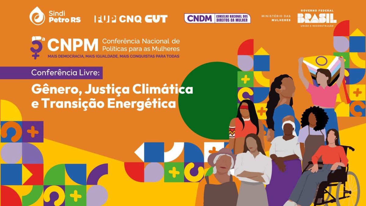 Conferência Livre das Mulheres Petroleiras discute transição energética justa e inclusiva