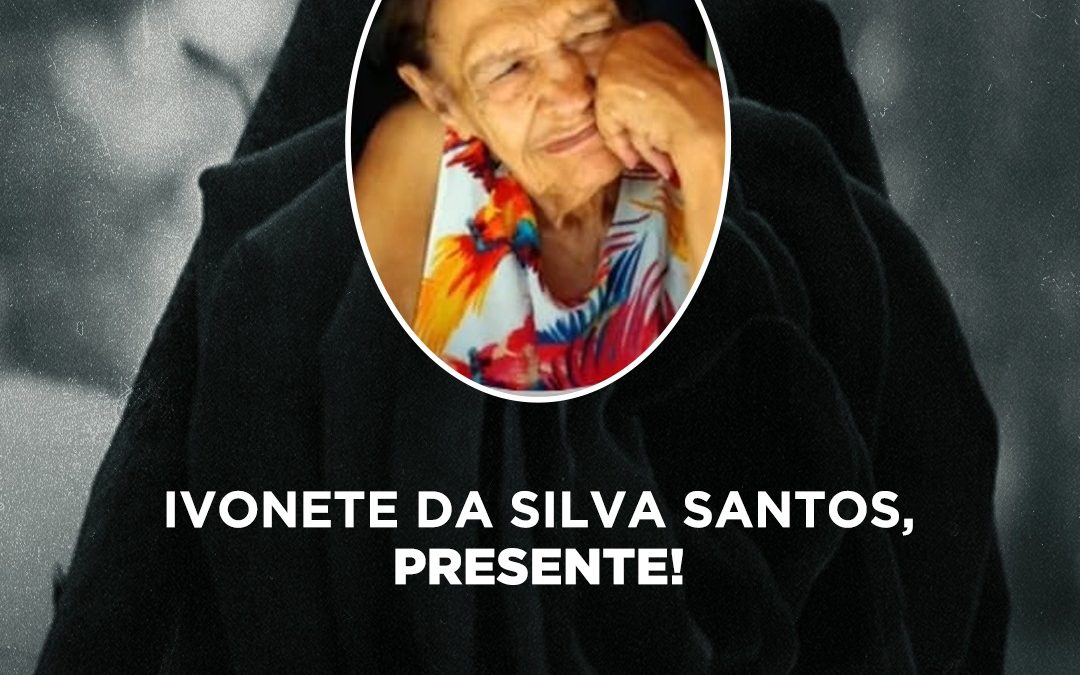 Nota de pesar: falecimento de Ivonete da Silva Santos