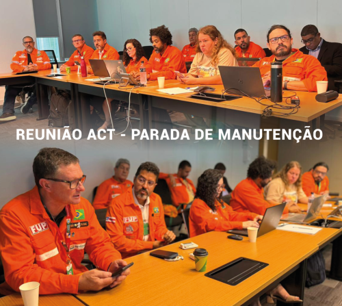 FUP cobra da Petrobrás avanço no acordo sobre Paradas de Manutenção e alerta que mudanças no regime de trabalho não podem ser impostas