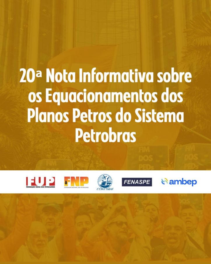 Fórum emite 20ª nota sobre os equacionamentos dos Planos Petros do Sistema Petrobrás
