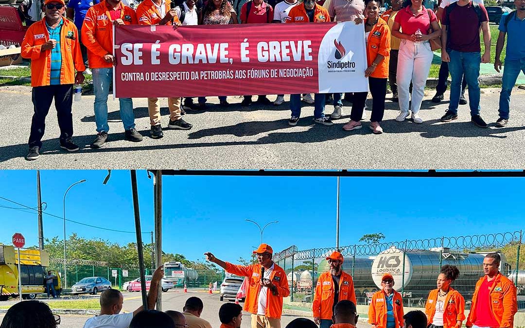 Greve petroleira segue forte na Bahia com atos nas unidades de produção