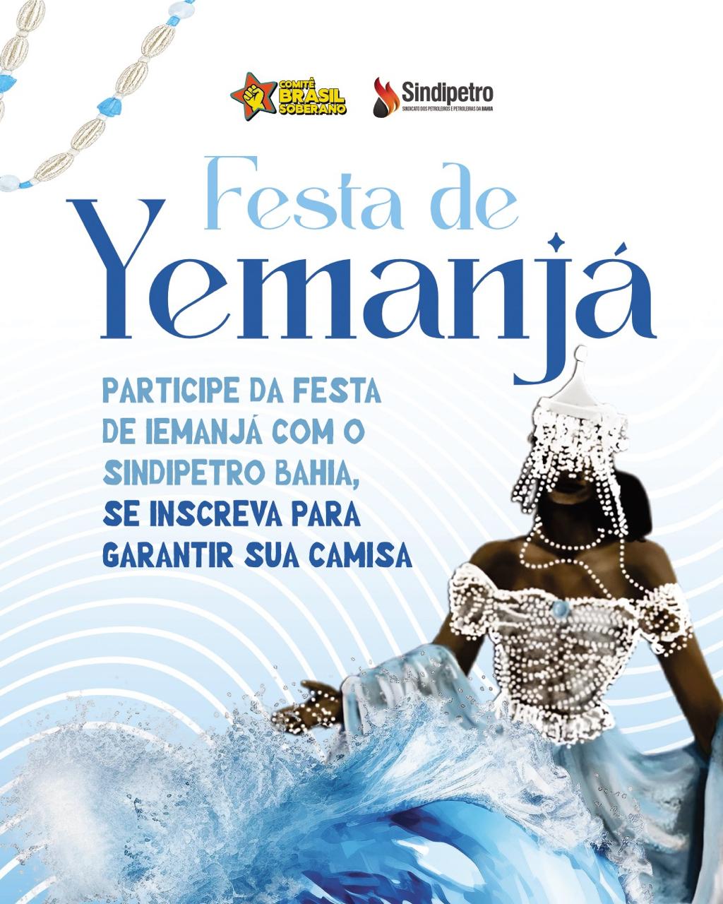 Participe da Festa de Iemanjá com o Sindipetro Bahia, se inscreva para garantir sua camisa