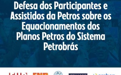 23ª Nota do Fórum em Defesa dos Participantes e Assistidos da Petros sobre os Equacionamentos dos Planos Petros do Sistema Petrobrás