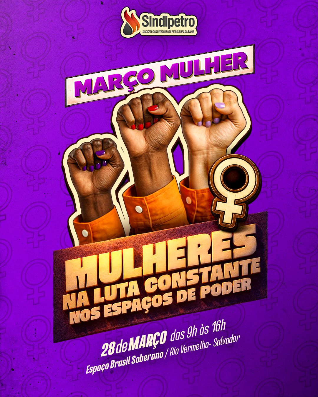 Sindipetro-BA convida petroleiros para evento em homenagem ao Março Mulher