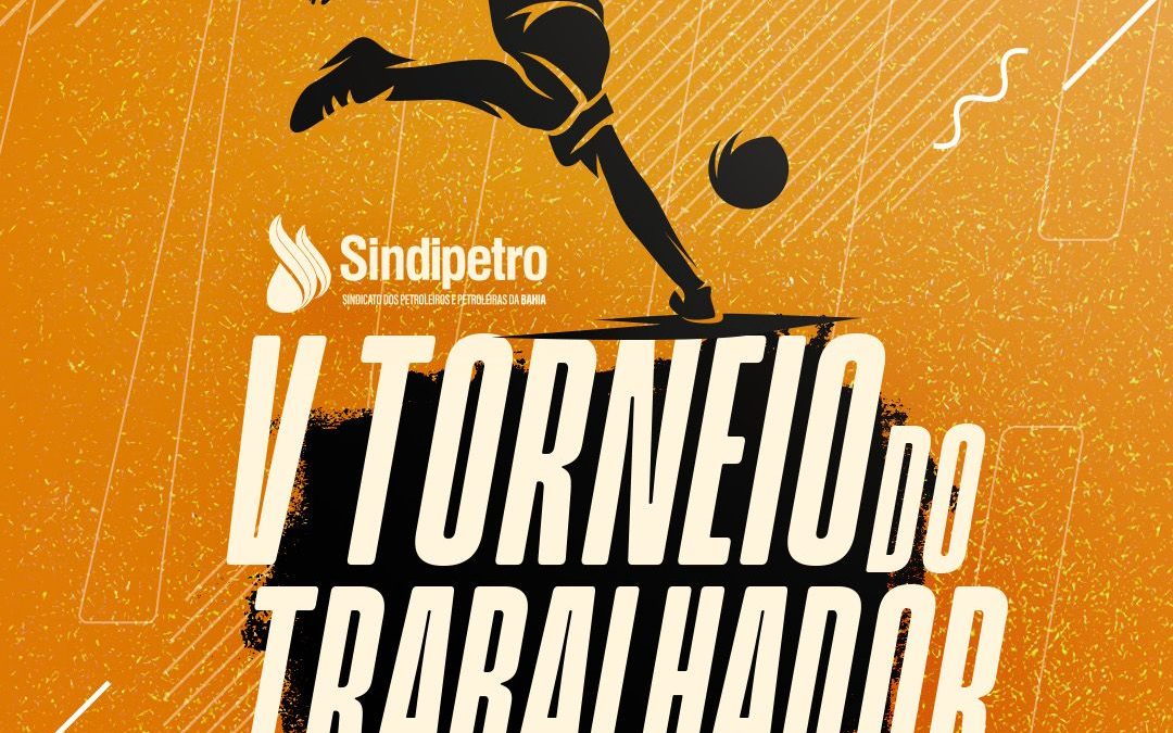 V Torneio do Trabalhador e da Trabalhadora em Alagoinhas