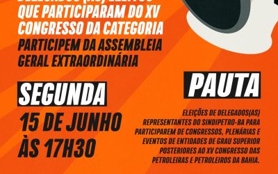 Sindipetro-BA convoca Assembleia para Eleição de Delegados(as)