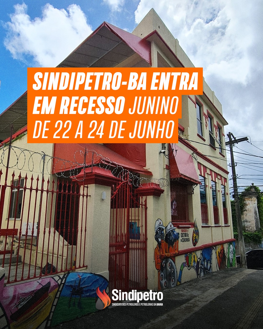 Sindipetro-BA entra em recesso junino de 22 a 24 de junho