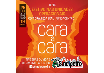Sindipetro Bahia - Cara a Cara com a categoria petroleira