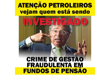 FUP cobra investigação da Petros sobre ganhos ilícitos de guru de Bolsonaro