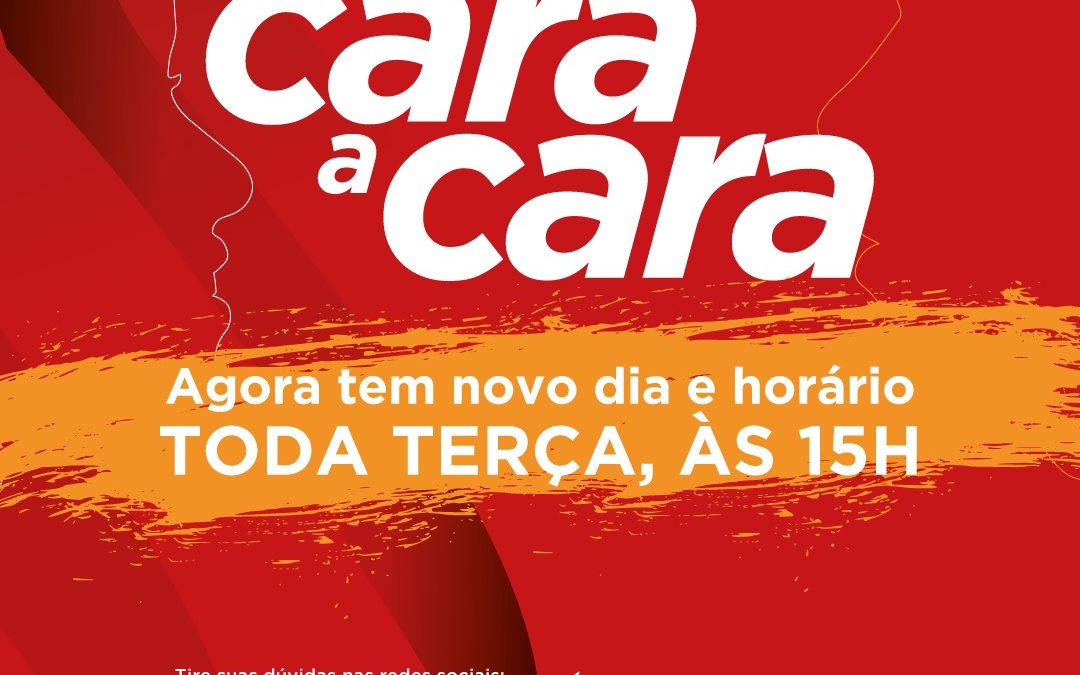 Cara a Cara agora tem novo dia e horário