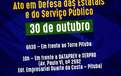 Ato em Defesa das Estatais; Vamos ocupar as ruas por direitos, empregos e soberania