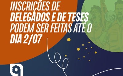 9° Congresso dos Petroleiros e Petroleiras da Bahia – Inscrições de delegados e de teses podem ser feitas até o dia 2/07