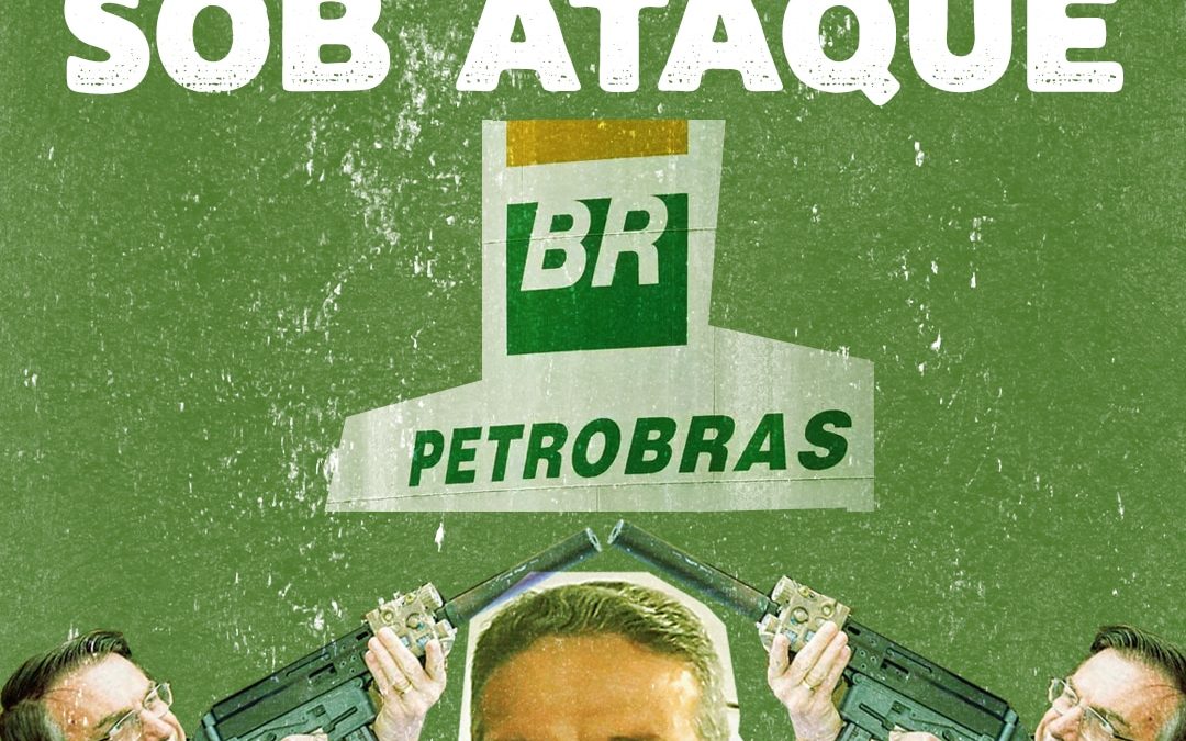 Política armamentista de Bolsonaro visa agora abater a Petrobrás
