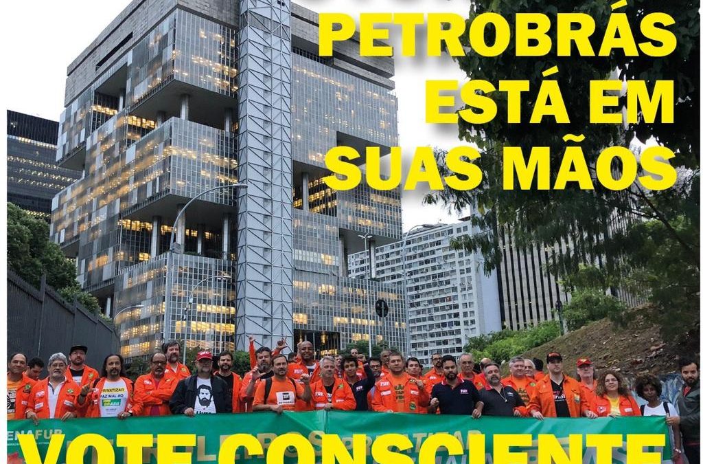 FUP e seus sindicatos reforçam importância da eleição de parlamentares comprometidos com a reconstrução da Petrobrás