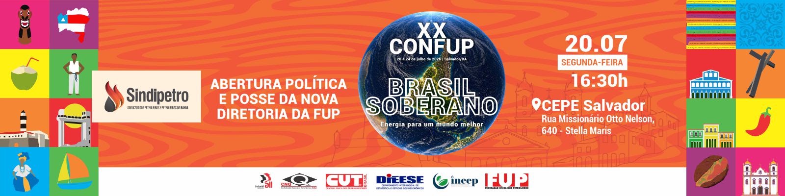 O Sindipetro Bahia convida associados e associadas para a Sessão Solene de Abertura do 20º CONFUP e a Cerimônia de Posse da nova Diretoria da FUP
